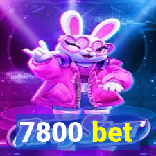 7800 bet